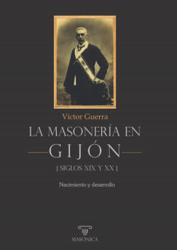 La masonería en Gijón - Siglos XIX y XX