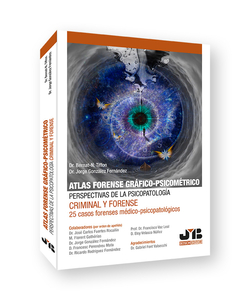 Atlas forense gráfico-psicométrico: perspectivas de la psicopatología criminal y forense