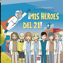 ¡Mis héroes del 21!
