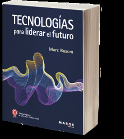 TECNOLOGIAS PARA LIDERAR EL FUTURO