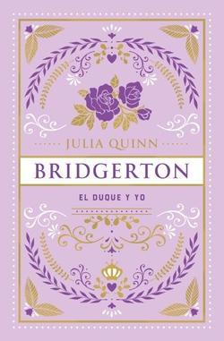 El duque y yo (Bridgerton 1)