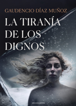 La tiranía de los dignos