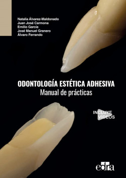 Odontología estética adhesiva. Manual de prácticas