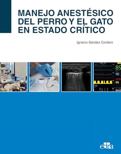 MANEJO ANESTESICO DEL PERRO Y EL GATO EN ESTADO CRITICO