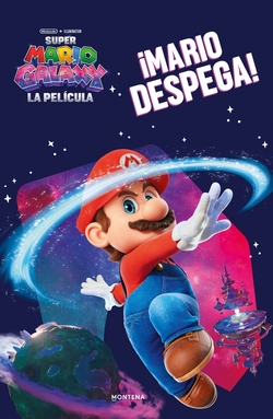 Super Mario - Super Mario Galaxy: ¡Mario despega!