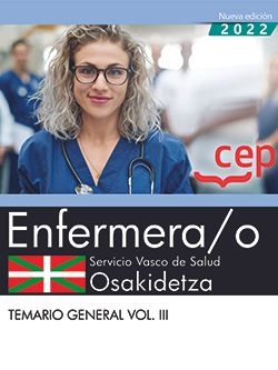 ENFERMERA;O SERVICIO VASCO DE SALUD OSAKIDETZA TEMARIO GENERAL VOL.III
