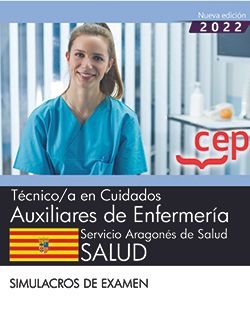 TECNICO;A CUIDADO AUXILIAR ENFERMERIA ARAGON SIMULACRO EXAM