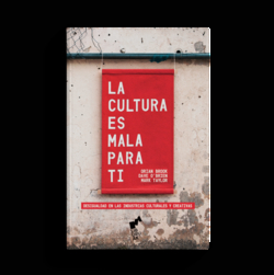 LA CULTURA ES MALA PARA TI