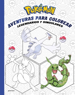 POKEMON.AVENTURAS PARA COLOREAR: LEGENDARIOS Y SINGULARES