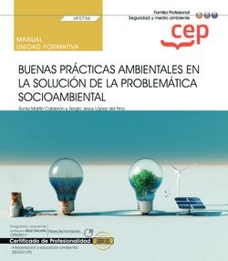 Manual. Buenas prácticas ambientales en la solución de la problemática socioambi