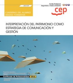 Cuaderno del alumno. Interpretación del patrimonio como estrategia de comunicaci