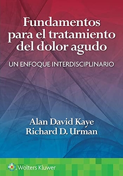 Fundamentos para el tratamiento del dolor agudo