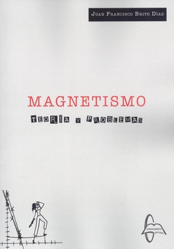 Magnetismo. Teoría y problemas