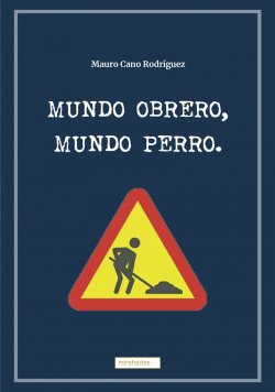Mundo obrero, mundo perro