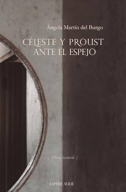 Céleste y Proust ante el espejo