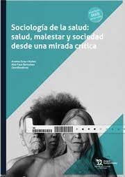 Sociología de la salud: salud, malestar y sociedad desde una mirada crítica