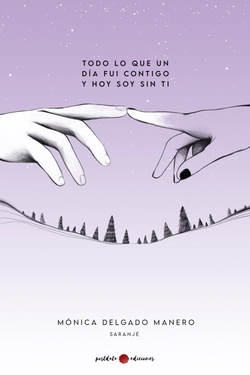 Todo lo que un día fui contigo y hoy soy sin ti