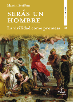 Serás un hombre