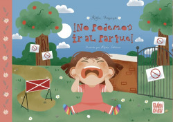 ¡No podemos ir al parque!