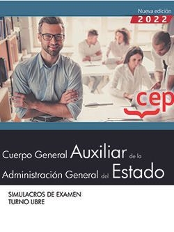 AUXILIAR DE LA ADMON GRAL DEL ESTADO (TURNO LIBRE) SIMULACROS EXAMEN