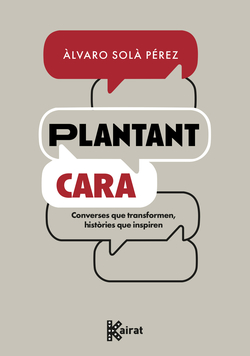 Plantat cara:converses transformen, histories inspire