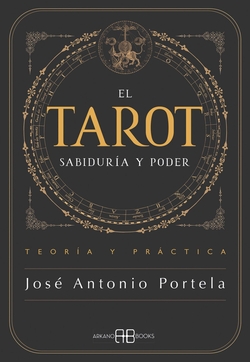 El Tarot. Sabiduría y Poder