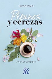 Pepinos y Cerezas
