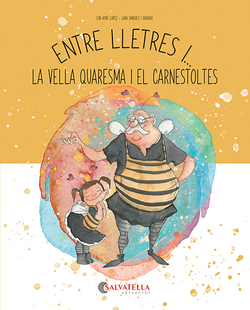 Entre lletres i... Vella Quaresma i Carnestoltes