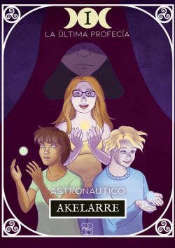 AKELARRE. LA ÚLTIMA PROFECÍA