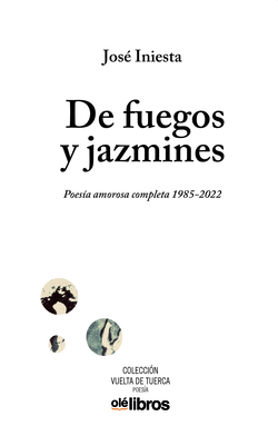 De fuegos y jazmines