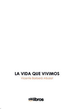 La vida que vivimos