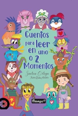 CUENTOS PARA LEER EN UNO O 2 MOMENTOS