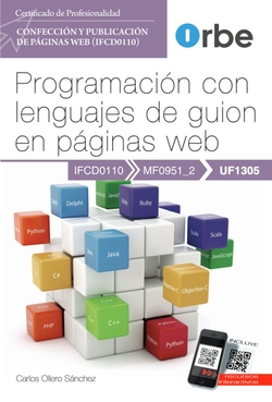 Manual. Programación con lenguajes de guion en páginas web (UF1305). Certificados de profesionalidad. Confección y publicación de páginas Web (IFCD011