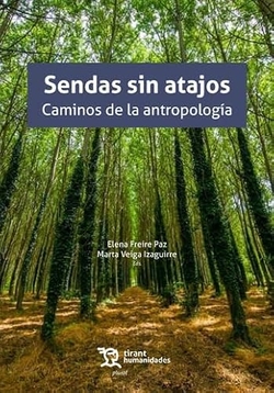 Sendas sin atajos. Caminos de la antropología