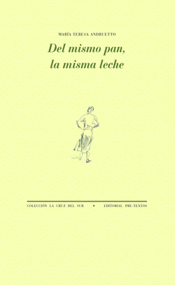 Del mismo pan, la misma leche