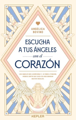 Escucha a tus ángeles con el corazón