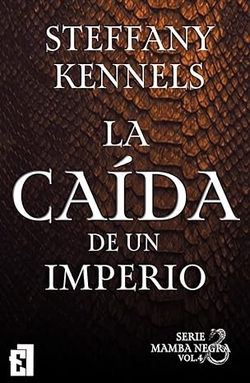 La caída del imperio, volumen 4 Serie Mamba negra