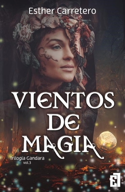 VIENTOS DE MAGIA( TRILOGIA GANDARA VOL. 3)