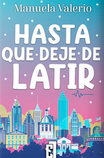HASTA QUE DEJE DE LATIR