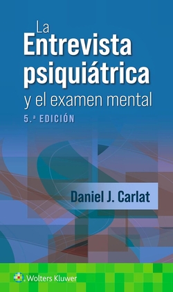 La entrevista psiquiátrica y el examen mental