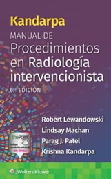 Kandarpa. Manual de procedimientos en radiología intervencionista