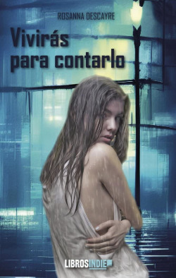 Viviras para contarlo