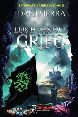 HIJOS DEL GRIFO LEYENDAS DE ABBISAN TOMO II