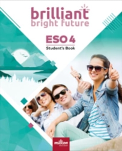 BRILLIANT BRIGHT FUTURE ENGLISH 4º ESO STUDENT'S BOOK (AND)