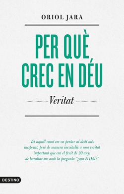 Per què crec en Déu