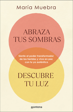 Abraza tus sombras, descubre tu luz