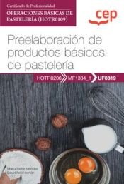 Manual preelaboración productos básicos pastelería
