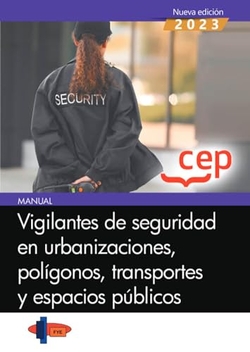 Vigilantes seguridad urbanizaciones, poligonos, transportes y espacios públicos