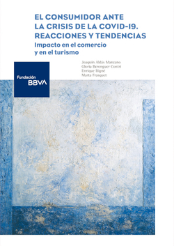 El consumidor ante la crisis de la covid-19. Reacciones y tendencias