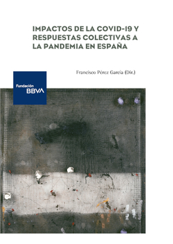 Impactos de la covid-19 y respuestas colectivas a la pandemia en España